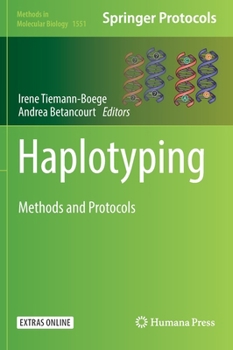 Haplotyping: Methods and Protocols - Book #1551 of the Methods in Molecular Biology