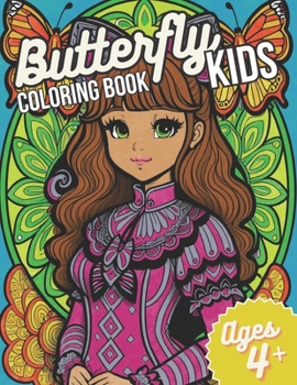 Paperback Butterfly Kids Coloring Book: 50 colorable pages of beautiful Butterfly Kids Book