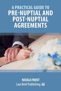Paperback A Practical Guide to Pre-Nuptial and Post-Nuptial Agreements Book