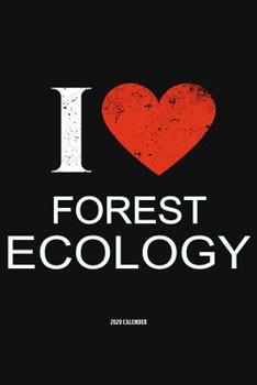Paperback I Love ECOLOGY 2020 Calender: Gift For Forest Ecology Book