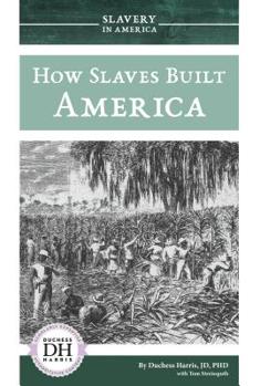 Library Binding How Slaves Built America Book