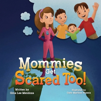 Paperback Mommies Get Scared Too! Book