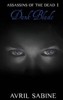 Paperback Assassins Of The Dead 1: Dark Blade Book