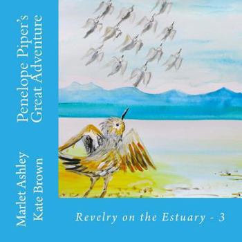 Paperback Penelope Piper's Great Adventure: when seashore creatures meet ... Book