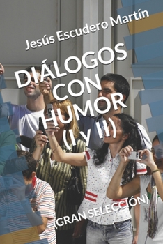 Paperback DIÁLOGOS CON HUMOR (I y II): (Gran Selección) [Spanish] Book