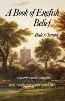 Paperback A Book of Engish Belief: Bede to Temple Book