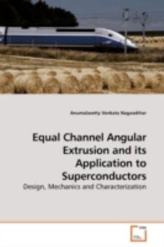 Paperback Equal Channel Angular Extrusion and its Application to Superconductors Book