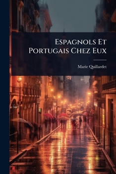 Paperback Espagnols Et Portugais Chez Eux [French] Book