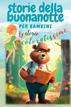 Paperback Storie della buonanotte: Le storie coloratissime per bambini [Italian] Book