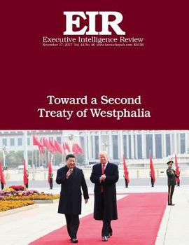 Toward a Second Treaty of Westphalia: Executive Intelligence Review; Volume 44, Issue 46
