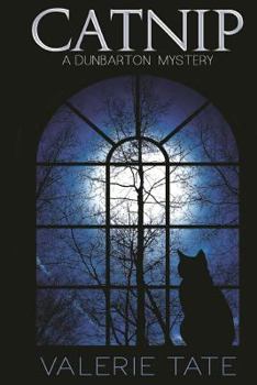 Catnip - Book #1 of the Dunbarton Mysteries Series