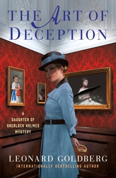 The Art of Deception - Book #4 of the Daughter of Sherlock Holmes Mysteries