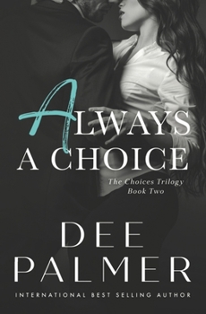 Always A Choice - Book #2 of the Choices