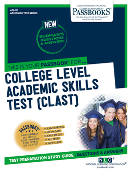 Paperback College Level Academic Skills Test (Clast) (Ats-111): Passbooks Study Guide Volume 111 Book