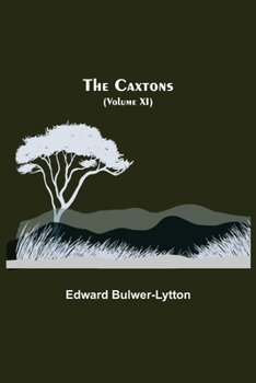 Paperback The Caxtons, (Volume XI) Book
