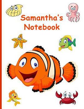 Paperback Samantha's Notebook: 7.44 X 9.69, 160 Wide-Ruled Pages Book