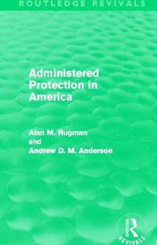 Paperback Administered Protection in America (Routledge Revivals) Book