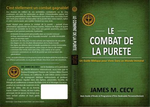 Paperback Le Combat De La Purete: Un Guide Biblique Pour Vivre dans un Monde Immoral [French] Book