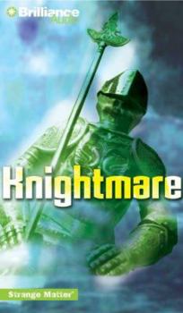 Knightmare (Strange Matter®) - Book #10 of the Strange Matter