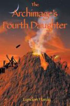 Paperback The Archimage's Fourth Daughter Book