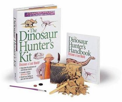 Paperback The Dinosaur Hunter's Kit: Discover a Lost World Book