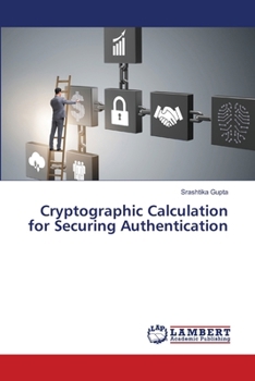 Cryptographic Calculation for Securing Authentication