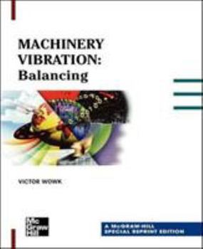 Paperback Machinery Vibration: Balancing, Special Reprint Edition Book