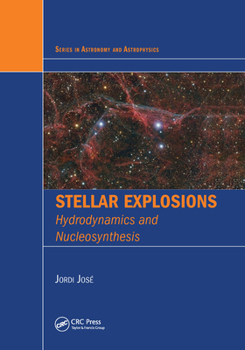 Paperback Stellar Explosions: Hydrodynamics and Nucleosynthesis Book