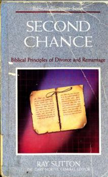 Paperback Second Chance: Biblical Principles of Divorce and Remarriage (Biblical Blueprints) Book