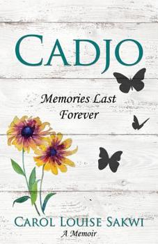 Cadjo: Memories Last Forever