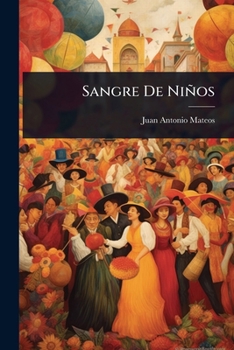 Sangre De Niños (Spanish Edition)