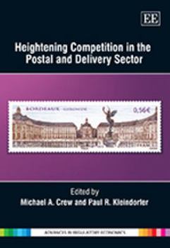 Hardcover Heightening Competition in the Postal and Delivery Sector Book