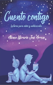 Paperback Cuento contigo: Lecturas para niños y adolescentes [Spanish] Book