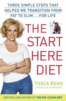 Hardcover The Start Here Diet: Three Simple Steps That Helped Me Transition from Fat to Slim . . . for Life Book