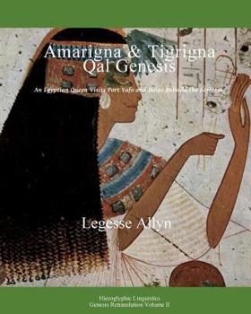 Paperback Amarigna & Tigrigna Qal Genesis: An Egyptian Queen Visits Port Yafo and Rebuilds the Fortress Book