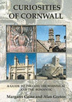 Paperback Curiosities of Cornwall: A Country Guide to the Unusual Book