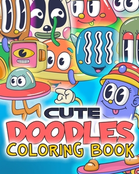 Paperback cute doodle coloring book for kids: More than 70 Awesome doodles Coloring Pages Book