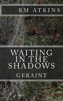 Paperback Waiting in the Shadows: Geraint Book