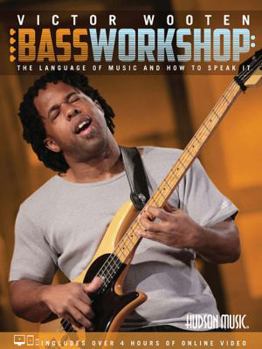 Paperback Victor Wooten Bass Workshop: The Language of Music and How to Speak It (Book/Media Online) Book