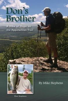 Paperback Don's Brother: A Hike of Hope on the Appalachian Trail Book