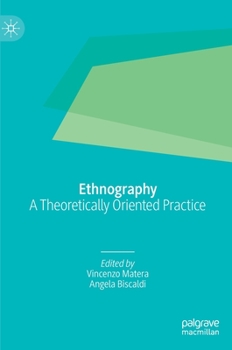 Hardcover Ethnography: A Theoretically Oriented Practice Book