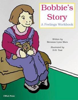 Paperback Bobbie's Story: A Feelings Workbook Book