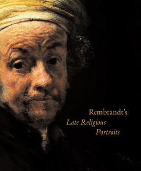 Hardcover Rembrandt's Late Religious Portraits Book