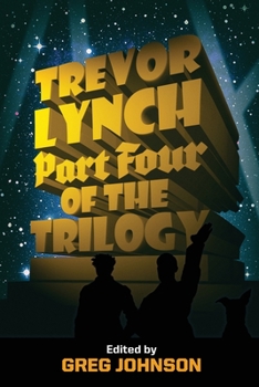 Paperback Trevor Lynch: Part Four of the Trilogy Book