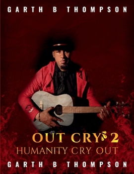 Paperback Out Cry 2: Humanity Cry out Book