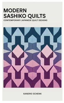 Paperback Modern Sashiko Quilts: Contemporary Japanese Quilt Designs Book