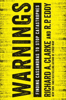 Paperback Warnings: Finding Cassandras to Stop Catastrophes Book