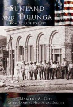 Paperback Sunland and Tujunga:: From Village to City Book