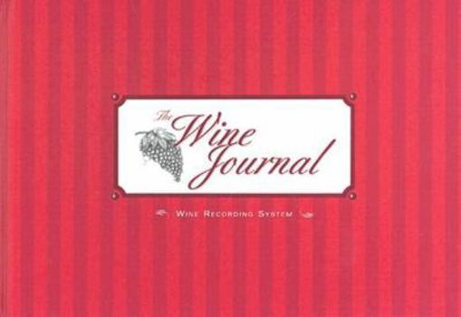 Hardcover The Wine Journal: Wine Recording System Book