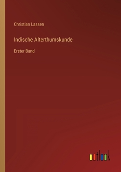 Paperback Indische Alterthumskunde: Erster Band [German] Book
